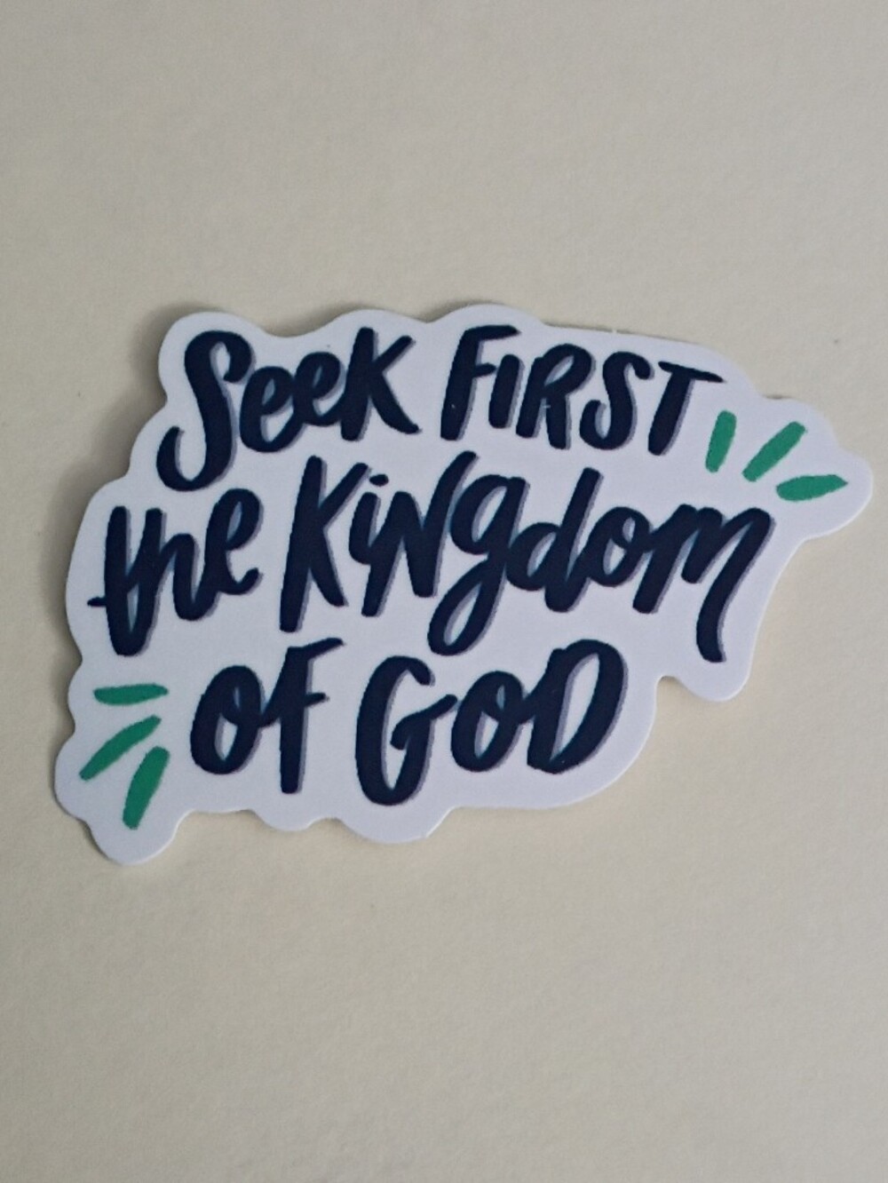 10/$10 Sticker - Seek First The Kingdom Of God - Blue Text & Cursive Font